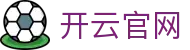 开云官网首页 - 体育互动直播平台